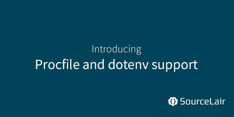 Introducing Procfile and dotenv support