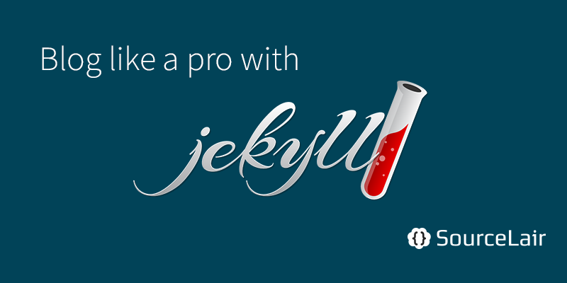 Blog like a pro with Jekyll and SourceLair